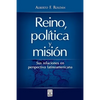Reino, Política Y Misión - Paperback