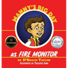 Manny's Big Day as Fire Monitor - Hardcover