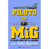 Piloto de MiG: El escape final del Tte. Belenko - Paperback