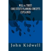 WILL vs. TRUST: Core Estate Planning Concepts Explained - Paperback