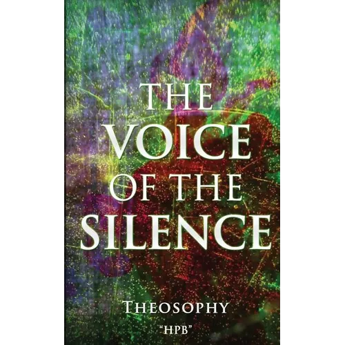 The VOICE of The SILENCE: Theosophy - Paperback