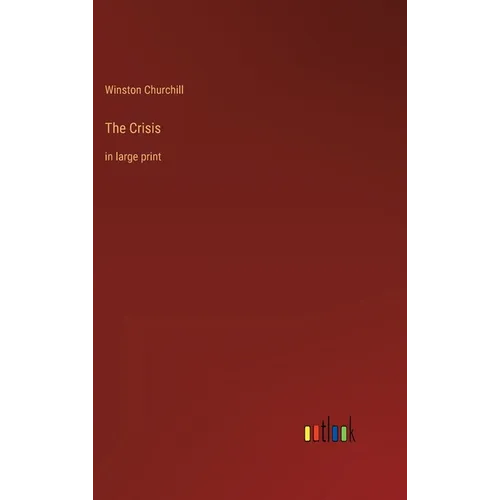 The Crisis: in large print - Hardcover