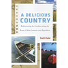 A Delicious Country: Rediscovering the Carolinas Along the Route of John Lawson's 1700 Expedition - Hardcover