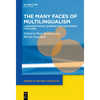The Many Faces of Multilingualism: Language Status, Learning and Use Across Contexts - Paperback