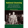 National Cleansing: Retribution Against Nazi Collaborators in Postwar Czechoslovakia - Paperback