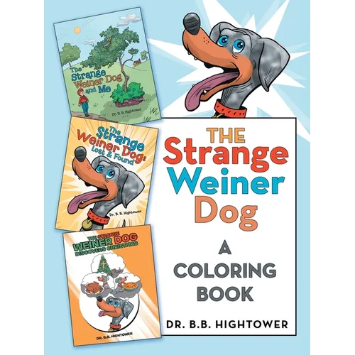 The Strange Weiner Dog: A Coloring Book - Paperback