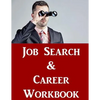 Job Search & Career Building Workbook: 2016 Edition - Mastering the Art of Personal Branding Online via Blogging, LinkedIn, Facebook, Twitter & More - Paperback