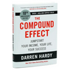 The Compound Effect (10th Anniversary Edition): Jumpstart Your Income, Your Life, Your Success - Hardcover