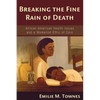 Breaking the Fine Rain of Death - Paperback
