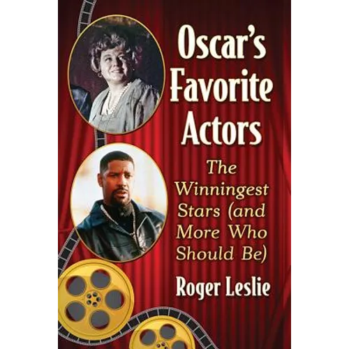 Oscar's Favorite Actors: The Winningest Stars (and More Who Should Be) - Paperback