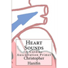 Heart Sounds: A Cardiac Auscultation Primer - Paperback