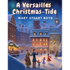 A Versailles Christmas-Tide - Paperback