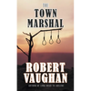 The Town Marshal - Paperback