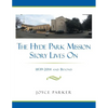 The Hyde Park Mission Story Lives on: 1839-2014 and Beyond - Paperback