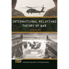 International Relations Theory of War - Hardcover