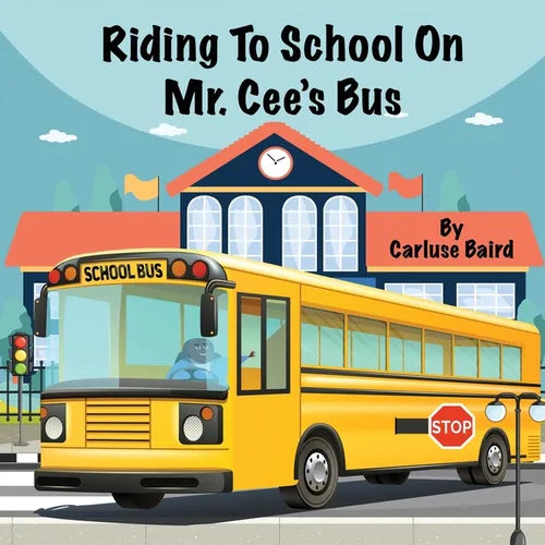 Riding To School On Mr. Cee's Bus - Paperback