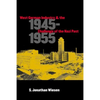 West German Industry and the Challenge of the Nazi Past, 1945-1955 - Paperback