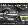 Night Train, Night Train - Hardcover