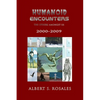 Humanoid Encounters 2000-2009: The Others amongst Us - Paperback