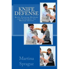 Knife Defense (Five Books in One): Knife Training Methods and Techniques for Martial Artists - Paperback