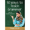 Fifty Ways to Teach Grammar: Tips for ESL/EFL Teachers - Paperback
