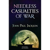 Needless Casualties of War - Paperback