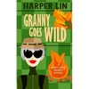 Granny Goes Wild - Paperback