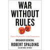 War Without Rules: China's Playbook for Global Domination - Hardcover