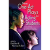 New One Act-Plays for Acting Students: A New Anthology of Complete One-Act Plays for One, Two or Three Actors - Paperback