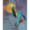 A Teacher's Guide to Working with Paraeducators and Other Classroom Aides - Paperback