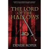 The Lord of the Hallows: Christian Symbolism and Themes in J. K. Rowling's Harry Potter - Paperback