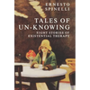 Tales of Un-Knowing: Therapeutic Encounters from an Existential Perspective - Hardcover