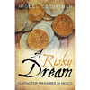 A Risky Dream: Hunting for Treasures in Mexico - Paperback