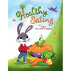 Healthy Eating with Liam, the Smart Rabbit - Paperback