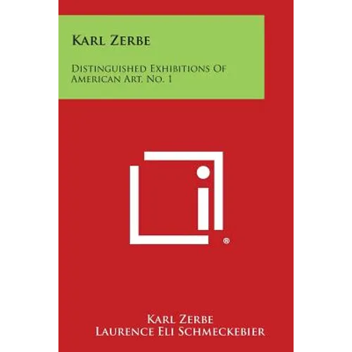 Karl Zerbe: Distinguished Exhibitions Of American Art, No. 1 - Paperback