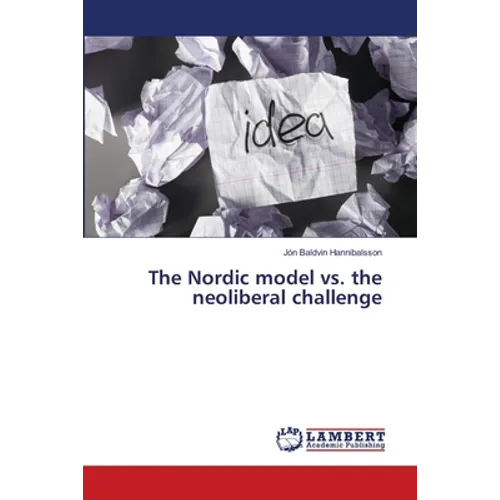 The Nordic model vs. the neoliberal challenge - Paperback