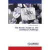 The Nordic model vs. the neoliberal challenge - Paperback
