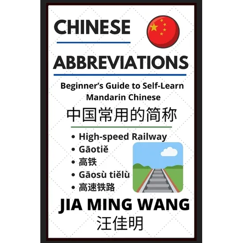 Chinese Abbreviations: Beginner's Guide to Self-Learn Mandarin Phrases - Paperback