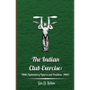 The Indian Club Exercise: With Explanatory Figures and Positions (1866) - Hardcover