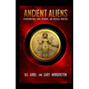 Ancient Aliens: Marradians and Anunnaki: Volume Two: Extraterrestrial Gods, Religions, and Mystical Practices - Paperback