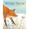 Winter Dance: A Winter and Holiday Book for Kids - Hardcover