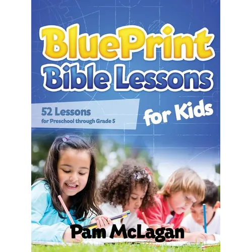 Blueprint Bible Lessons for Kids - Paperback