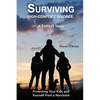 Surviving High-Conflict Divorce: Protecting Your Kids and Yourself from a Narcissist - Paperback