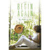 Begin Again - Paperback