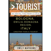 Greater Than a Tourist - Bologna, Emilia-Romagna Region, Italy: 50 Travel Tips from a Local - Paperback