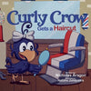 Curly Crow Gets a Haircut: A Children's Book About Identity and Trust for Kids Ages 4-8 - Paperback