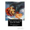 Norse stories retold from the Eddas. By: Hamilton Wright Mabie: Mythology, Norse - Paperback