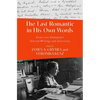 The Last Romantic in His Own Words: Ernst Von Dohnányi Selected Writings and Interviews - Hardcover
