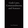 Gods Laws, Commandments, and Statutes - Paperback