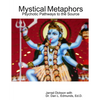 Mystical Metaphors: Psychotic Pathways to the Source - Paperback